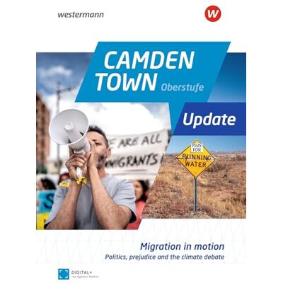 Westermann Camden Town Oberstufe Update: Migration in motion Politics, prejudice and the climate debate 5er Paket Westermann Camden Town Oberstufe Update: Migration in motion Politics, prejudice and the climate debate 5er Paket