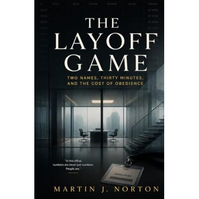 Symantec The Layoff Game: Two Names, Thirty Minutes, and the Cost of Obedience Symantec The Layoff Game: Two Names, Thirty Minutes, and the Cost of Obedience