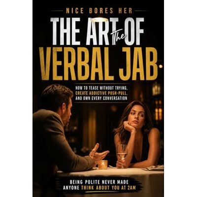 Streetwise Academy NICE BORES HER: The Art of the Verbal Jab Streetwise Academy NICE BORES HER: The Art of the Verbal Jab