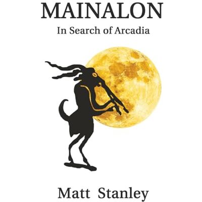 Stanley Mainalon: In Search of Arcadia Stanley Mainalon: In Search of Arcadia