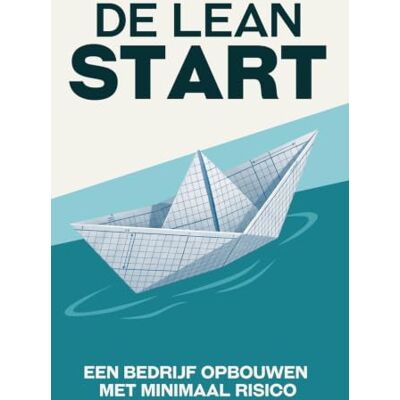 Tura De Lean Start: Een bedrijf opbouwen met minimaal risico Tura De Lean Start: Een bedrijf opbouwen met minimaal risico