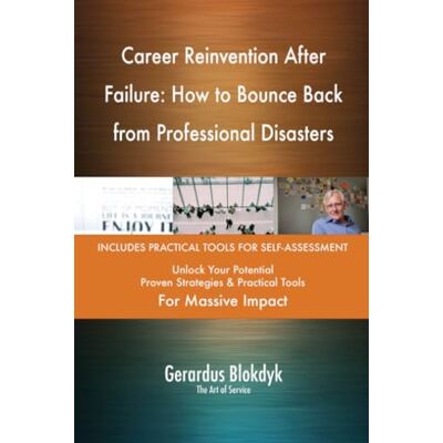 ART Career Reinvention After Failure: How to Bounce Back from Professional Disasters ART Career Reinvention After Failure: How to Bounce Back from Professional Disasters