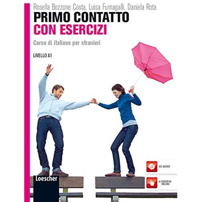 Bozzone Costa, Rosella Primo contatto. Corso di italiano per stranieri. Livello A1. Esercizi. Con CD Audio: Primo Contatto con esercizi: Volume + CD (A1) Bozzone Costa, Rosella Primo contatto. Corso di italiano per stranieri. Livello A1. Esercizi. Con CD Audio: Primo Contatto con esercizi: Volume + CD (A1)