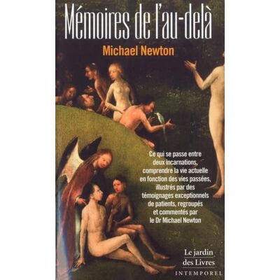 Collectif Les mémoires de l'au-delà: Témoignages de transformation personnelle Collectif Les mémoires de l'au-delà: Témoignages de transformation personnelle