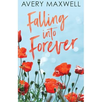 Avery Falling Into Forever: Special Edition Avery Falling Into Forever: Special Edition
