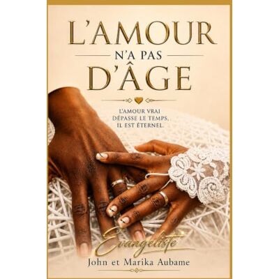 Roland L'AMOUR N'A PAS D'ÂGE EN CHRIST: Un témoignage vécu sur l'alliance, la foi et la volonté de Dieu Roland L'AMOUR N'A PAS D'ÂGE EN CHRIST: Un témoignage vécu sur l'alliance, la foi et la volonté de Dieu