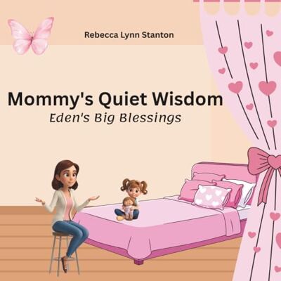 Stanton Mommy's Quiet Wisdom: Eden's Big Blessings Stanton Mommy's Quiet Wisdom: Eden's Big Blessings