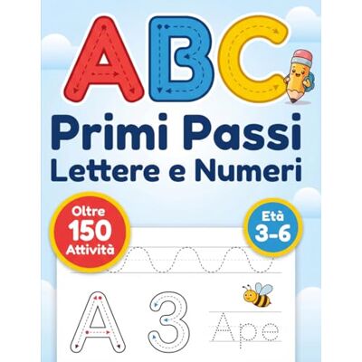 ART ABC Primi Passi Lettere e Numeri: Libro di pratica della scrittura, per bambini 3+ anni. Esercizi per imparare a tracciare lettere, numeri e parole. Attività prescolari divertenti. ART ABC Primi Passi Lettere e Numeri: Libro di pratica della scrittura, per bambini 3+ anni. Esercizi per imparare a tracciare lettere, numeri e parole. Attività prescolari divertenti.
