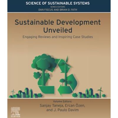 Elsevier Sustainable Development Unveiled: Engaging Reviews and Inspiring Case Studies Elsevier Sustainable Development Unveiled: Engaging Reviews and Inspiring Case Studies