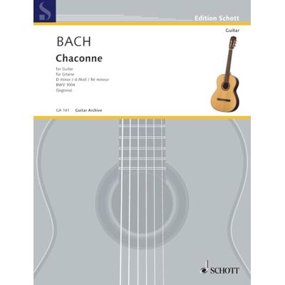 Schott Chaconne en ré mineur: de la Partita II en ré mineur pour violin seul. BWV 1004. guitar. Schott Chaconne en ré mineur: de la Partita II en ré mineur pour violin seul. BWV 1004. guitar.