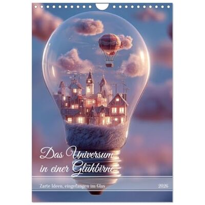 CALVENDO Das Universum in einer Glühbirne (Wandkalender 2026 DIN A4 hoch), Monatskalender: Außergewöhnliche Glühbirnen-Motive, in denen mithilfe von ... die Licht und Fantasie verbinden CALVENDO Das Universum in einer Glühbirne (Wandkalender 2026 DIN A4 hoch), Monatskalender: Außergewöhnliche Glühbirnen-Motive, in denen mithilfe von ... die Licht und Fantasie verbinden