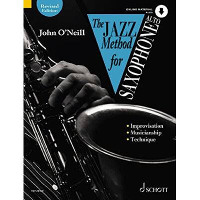 Schott The Jazz Method for Alto Saxophone: Includes Downloadable Audio Schott The Jazz Method for Alto Saxophone: Includes Downloadable Audio