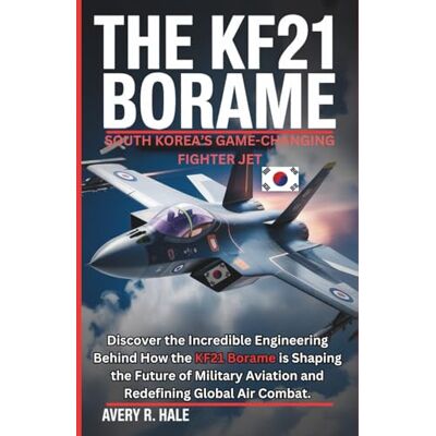 Avery The KF21 Borame: South Korea’s Game-Changing Fighter Jet: Discover the Incredible Engineering Behind How the KF21 Borame is Shaping the Future of Military Aviation and Redefining Global Air Combat. Avery The KF21 Borame: South Korea’s Game-Changing Fighter Jet: Discover the Incredible Engineering Behind How the KF21 Borame is Shaping the Future of Military Aviation and Redefining Global Air Combat.