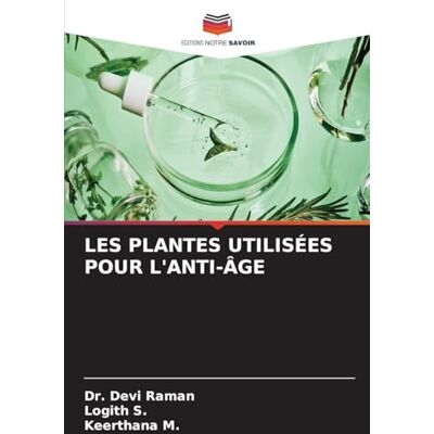 Devi LES PLANTES UTILISÉES POUR L'ANTI-ÂGE Devi LES PLANTES UTILISÉES POUR L'ANTI-ÂGE