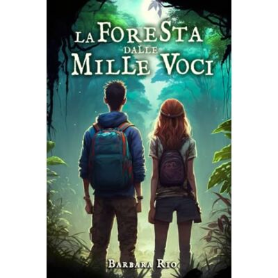 Rio La foresta dalle mille voci: Un emozionante libro fantasy per ragazzi all'insegna della magia e dell'avventura. Libri per bambini e ragazzi 8/13 anni Rio La foresta dalle mille voci: Un emozionante libro fantasy per ragazzi all'insegna della magia e dell'avventura. Libri per bambini e ragazzi 8/13 anni