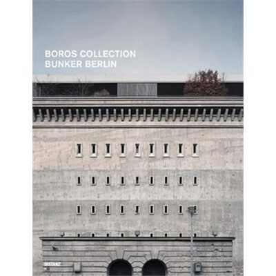Xxx Boros Collection Bunker Berlin #5 /anglais/allemand Xxx Boros Collection Bunker Berlin #5 /anglais/allemand