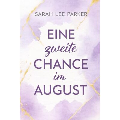 Parker Eine zweite Chance im August Parker Eine zweite Chance im August