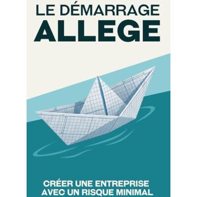 Tura Le démarrage allégé: Créer une entreprise avec un risque minimal Tura Le démarrage allégé: Créer une entreprise avec un risque minimal