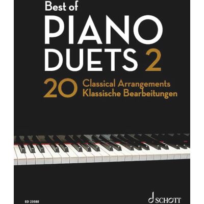 Schott Best of Piano Duets 2: 20 Classical Arrangements Piano 4 Hands Schott Best of Piano Duets 2: 20 Classical Arrangements Piano 4 Hands