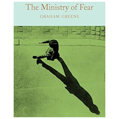 Greene, Graham The Ministry of Fear: Graham Greene Greene, Graham The Ministry of Fear: Graham Greene