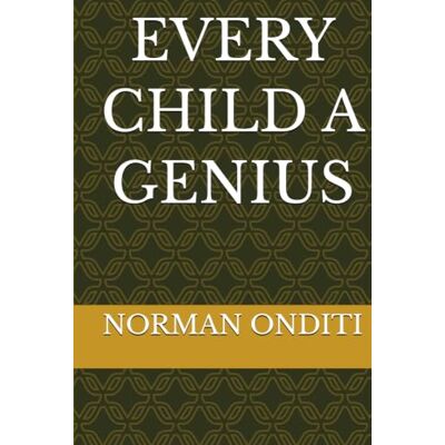 Norman EVERY CHILD A GENIUS Norman EVERY CHILD A GENIUS