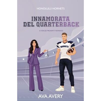 Avery Innamorata del Quarterback: A forced proximity romance Avery Innamorata del Quarterback: A forced proximity romance