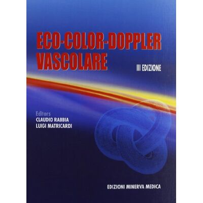 Rabbia, Claudio Minerva Eco-color-doppler vascolare Rabbia, Claudio Minerva Eco-color-doppler vascolare