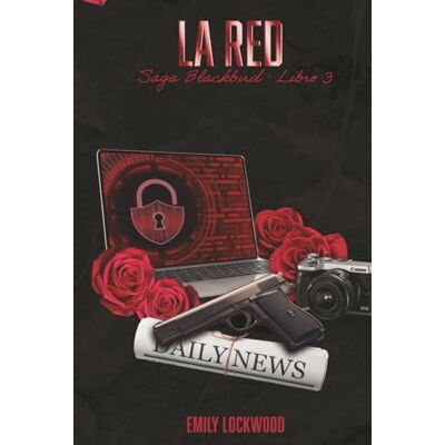 Lockwood, Emily La red: (Saga Blackbird, Libro 3) Lockwood, Emily La red: (Saga Blackbird, Libro 3)
