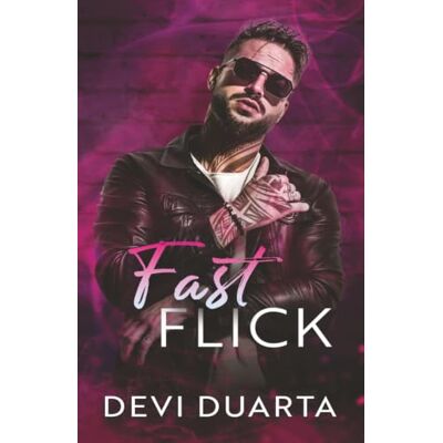 Devi Fast Flick: a Rockstar x Stripper romance: 1 Devi Fast Flick: a Rockstar x Stripper romance: 1