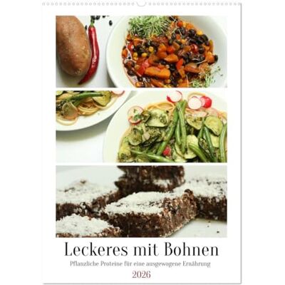 Schilling, Linda Leckeres mit Bohnen (Wandkalender 2026 DIN A2 hoch), Monatskalender: Pflanzliche Proteine für eine ausgewogene Ernährung Schilling, Linda Leckeres mit Bohnen (Wandkalender 2026 DIN A2 hoch), Monatskalender: Pflanzliche Proteine für eine ausgewogene Ernährung