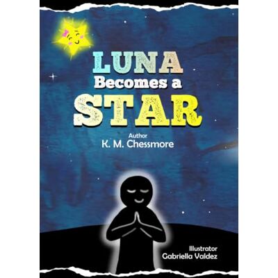K&M LUNA BECOMES A STAR K&M LUNA BECOMES A STAR