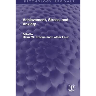 Routledge Achievement, Stress, and Anxiety Routledge Achievement, Stress, and Anxiety