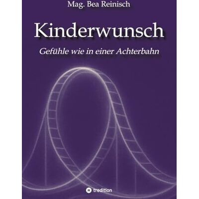 MAG Kinderwunsch: Eine Gefühlsreise wie in einer Achterbahn MAG Kinderwunsch: Eine Gefühlsreise wie in einer Achterbahn