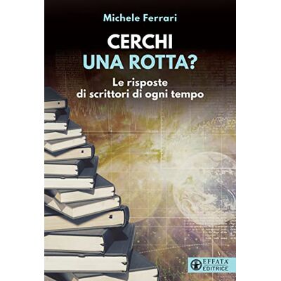 Acer Cerchi una rotta? Le risposte di scrittori di ogni tempo Acer Cerchi una rotta? Le risposte di scrittori di ogni tempo