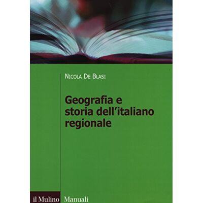 Nicola De Blasi Geografia e storia dell'italiano regionale Nicola De Blasi Geografia e storia dell'italiano regionale
