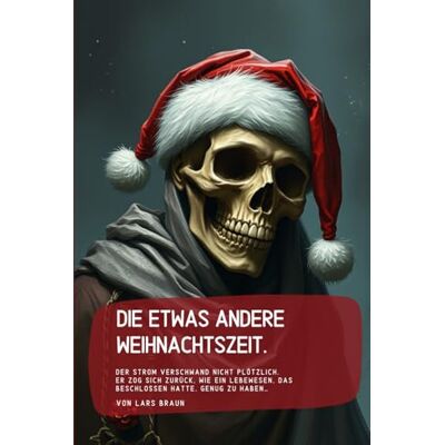 Braun Die etwas andere Weihnachtszeit.: Der Strom verschwand nicht plötzlich. Er zog sich zurück, wie ein Lebewesen, das beschlossen hatte, genug zu haben… Braun Die etwas andere Weihnachtszeit.: Der Strom verschwand nicht plötzlich. Er zog sich zurück, wie ein Lebewesen, das beschlossen hatte, genug zu haben…