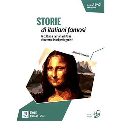 Sandrini, Maurizio Storie di italiani famosi. Livello A1-A2. Con File audio per il download: Storie di italiani famosi. Libro + online MP3 audio Sandrini, Maurizio Storie di italiani famosi. Livello A1-A2. Con File audio per il download: Storie di italiani famosi. Libro + online MP3 audio