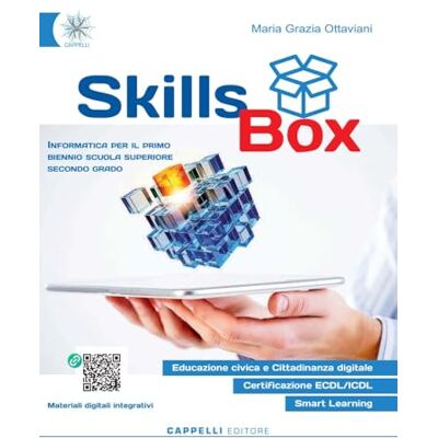 Ottaviani, Maria Grazia Skills Box. Informatica. Per le Scuole superiori. Con e-book. Con espansione online Ottaviani, Maria Grazia Skills Box. Informatica. Per le Scuole superiori. Con e-book. Con espansione online