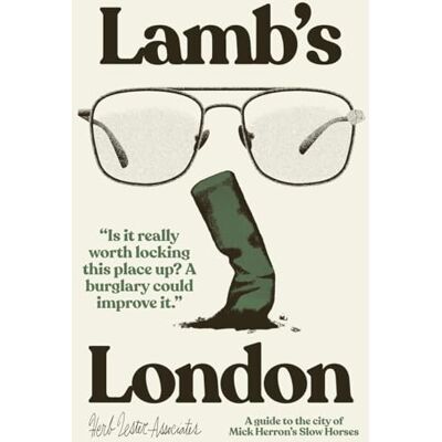 Hutt, Richard Lamb's London: A Guide to the City of Mick Herron's Slow Horses Hutt, Richard Lamb's London: A Guide to the City of Mick Herron's Slow Horses