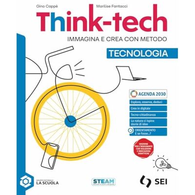 Cappè, Gino Think-tech tecnologia. Immagina e crea con metodo. Con Disegno, Tecnologia creativa. Per la Scuola media. Con e-book. Con espansione online Cappè, Gino Think-tech tecnologia. Immagina e crea con metodo. Con Disegno, Tecnologia creativa. Per la Scuola media. Con e-book. Con espansione online