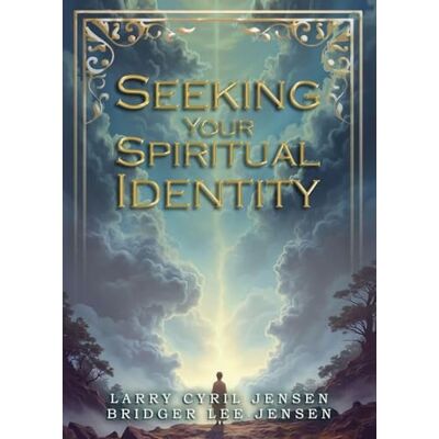 Jensen Seeking Your Spiritual Identity Jensen Seeking Your Spiritual Identity