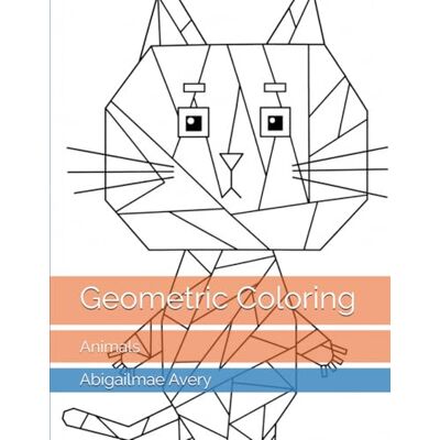 Avery Geometric Coloring: Animals Avery Geometric Coloring: Animals