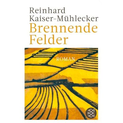 Kaiser Brennende Felder: Roman Ausgezeichnet mit dem Österreichischen Buchpreis 2024: 52008 Kaiser Brennende Felder: Roman Ausgezeichnet mit dem Österreichischen Buchpreis 2024: 52008
