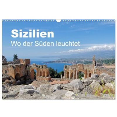CALVENDO Sizilien Wo der Süden leuchtet (Wandkalender 2026 DIN A3 quer), Monatskalender: Beeindruckende Aufnahmen Siziliens CALVENDO Sizilien Wo der Süden leuchtet (Wandkalender 2026 DIN A3 quer), Monatskalender: Beeindruckende Aufnahmen Siziliens