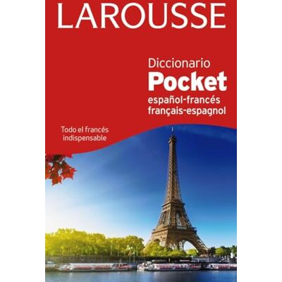 Larousse diccionario Francais Espagnol Espanol Frances / Spanish French Dicctionary Larousse diccionario Francais Espagnol Espanol Frances / Spanish French Dicctionary