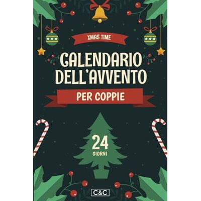 Editore, C&C Calendario dell'Avvento: Per Coppie Editore, C&C Calendario dell'Avvento: Per Coppie