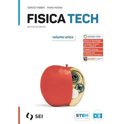 Fabbri, Sergio Fisica tech. Vol. unico. Con Fisica & Tecnologia per il cittadino. Per il primo biennio delle Scuole superiori. Con e-book. Con espansione online Fabbri, Sergio Fisica tech. Vol. unico. Con Fisica & Tecnologia per il cittadino. Per il primo biennio delle Scuole superiori. Con e-book. Con espansione online