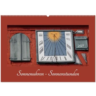 CALVENDO Orologi solari Ore del sole (calendario da parete 2027 DIN A2 orizzontale), calendario mensile: scopri la bellezza degli orologi solari CALVENDO Orologi solari Ore del sole (calendario da parete 2027 DIN A2 orizzontale), calendario mensile: scopri la bellezza degli orologi solari