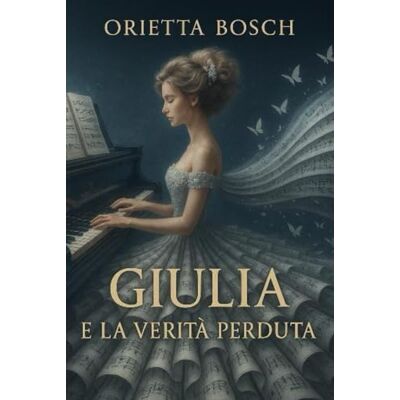 Bosch Giulia e la verità perduta Bosch Giulia e la verità perduta