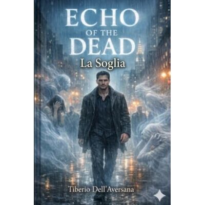 Dell Echo of the Dead: La Soglia Dell Echo of the Dead: La Soglia